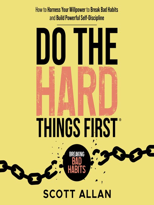 Title details for Do the Hard Things First by Scott Allan - Available